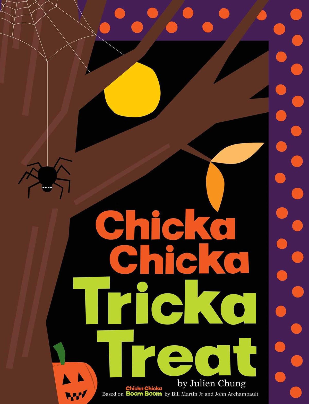 ABIS_BOOK — Chicka Chicka Tricka Treat by Chicka Chicka Book