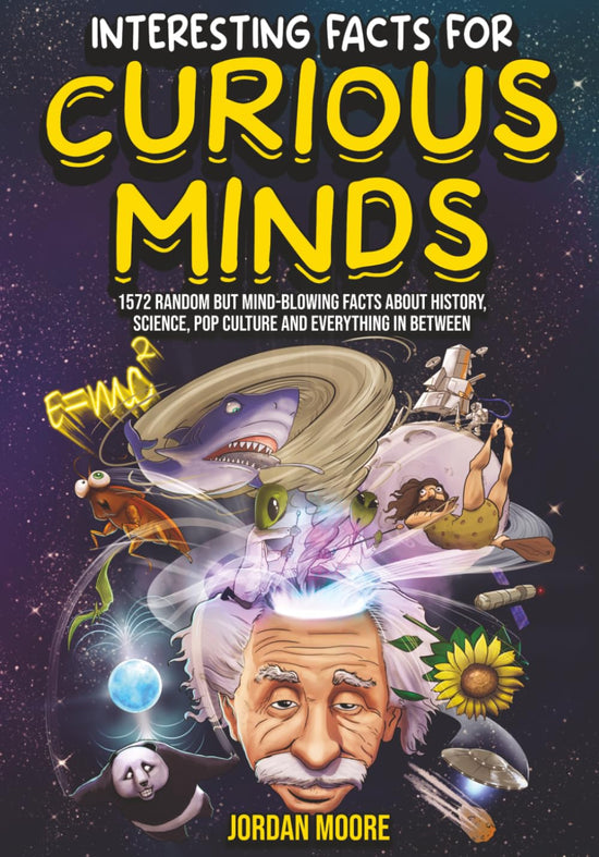 Interesting Facts For Curious Minds — 1572 mind-blowing facts about history and science