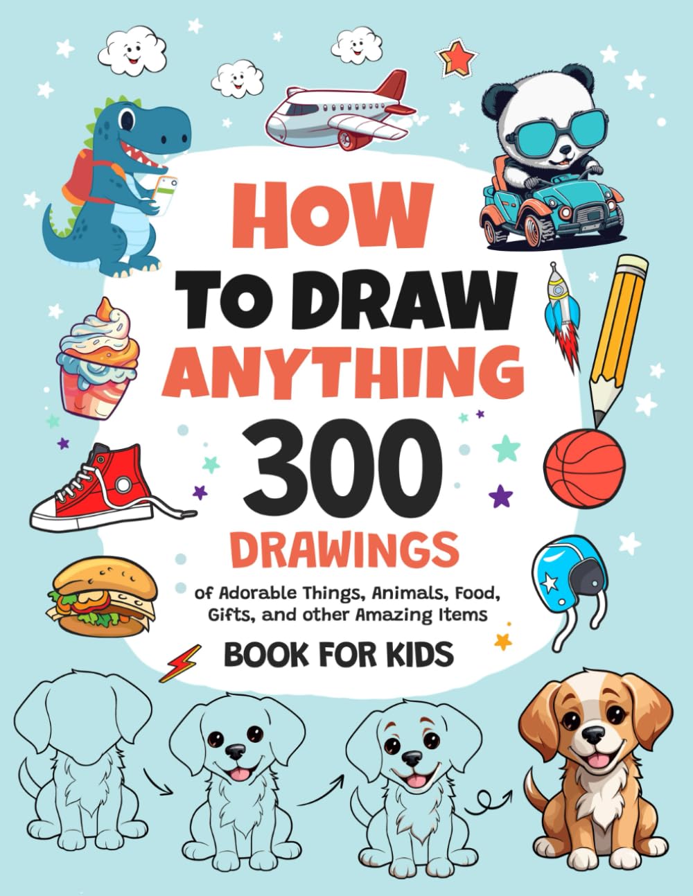 ABIS_BOOK — 300 adorable drawings for kids to learn how to draw anything