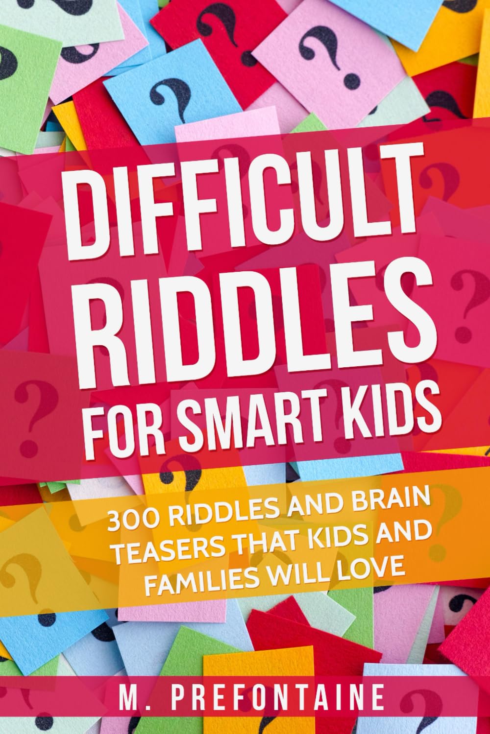 ABIS_BOOK — Difficult riddles for smart kids and families to enjoy